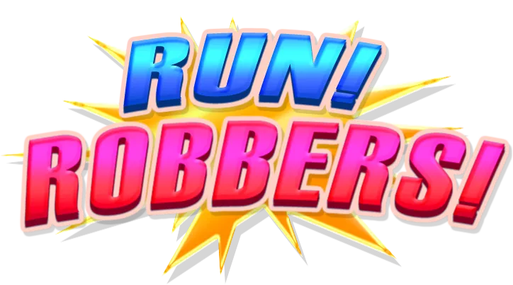 Run! Robbers!
